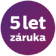 5 Let záruka